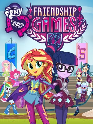 My Little Pony: Equestria Girls - Friendship Games by Ishi Rudell